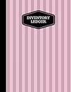 Inventory Ledger: Log Book, Tracking Sheets, Inventory Management Control, Small Businesses,Shops, Office, Personal Management, Large 8.5x11 A4 Paperback: Volume 8