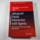 Advanced Social Interaction with Agents Hardcover Book By Maxine Eskenazi