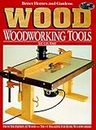 Better Homes and Gardens Wood Woodworking Tools You Can Make