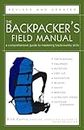 The Backpacker's Field Manual, Revised and Updated: A Comprehensive Guide to Mastering Backcountry Skills [Idioma Inglés]