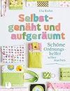 Selbstgenäht und aufgeräumt: Schöne Ordnungshelfer selber machen (German Edition)