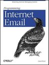 Programming Internet Email: Mastering Internet Messaging Systems - GOOD