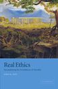 Real Ethics: Reconsidering the Foundations of Morality By John  
