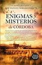 Enigmas Y Misterios De Córdoba (MAGICA)
