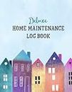 Deluxe Home Maintenance Log Book: Organize, Schedule, Journal, Planner for Home Maintenance, Repairs and Upgrades | 12 Years of Record Keeping, ... Monthly | DIY Projects Room Inventory