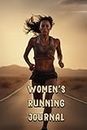 Women's Running Journal: Miles, Motivation, and More: Your Year in Running, 365 Day Runners Log