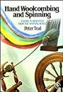 Hand Wool Combing and Spinning: A Guide to Worsteds from the Spinning Wheel