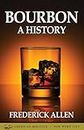 Bourbon: A History