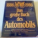 Das große Buch des Automobils 1886-1986 (100 Anni di Automobile 1886-1986, dt.). Mit Beitr. von Griffith Borgeson, Maurizio Caldera, Michele Fenu [et al.]. Aus d. Engl. von Hansjürgen Jendral.