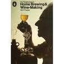 The Penguin Book of Home Brewing And Wine-Making