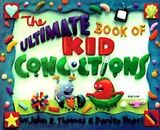 The Ultimate Book of Kid Concoctions: More Tha- 9780966108804, Thomas, paperback