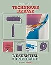 Revêtements intérieurs : peinture - techniques de base (Bricolage) (French Edition)