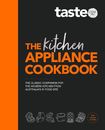 The Kitchen Appliance Cookbook: The only book you need for appliance cooking fro