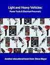 AUTOMOTIVE LIGHT/HEAVY VEHICLE: POWER TOOLS: ELECTRIC & PNEUMATIC (Vol 9) (AUTOMOTIVE LIGHT/HEAVY VEHICLE - PHASE 1 Book 8)