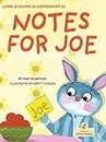 Notes for Joe (My Decodable Readers, Long O Sound (Consonant E))