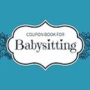 Coupon Book for Babysitting: Offer the Gift of Peace of Mind to New Moms With This Charming Coupon Book. It is Filled with Delightful Vouchers that can be Redeemed for Babysitting Services.