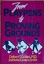 From playpens to proving grounds