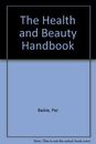 The Health and Beauty Handbook By Pat Baikie