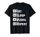 Wushu | Arti marziali cinesi | Eat Sleep Wushu Repeat Maglietta