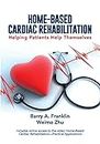 Home-Based Cardiac Rehabilitation