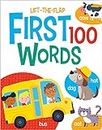 First 100 Words (Lift The Flaps)