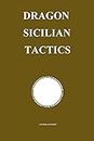 Dragon Sicilian Tactics (Chess Opening Tactics)