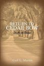 Return to Cedar Bow: Shade of Shame. Martin 9781645305910 Fast Free Shipping<|