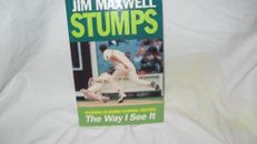 Stumps: The Way I See It, Jim Maxwell