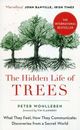 The Hidden Life of Trees: The International Bestseller - What They Feel,  - GOOD