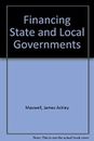 Financing State Et Local Governments J.Richard, Maxwell, James