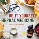 Hágalo usted mismo Herbal Medicine: Remedios caseros para la salud y la belleza (Pap