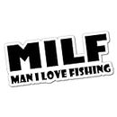Milf Man I Love Fishing Sticker Decal Boat Fishing Tackle 4x4