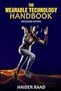 The Wearable Technology Handbook: The Metaverse Edition