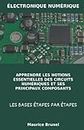 Électronique numérique: Connaissances étendues étape par étape (French Edition)