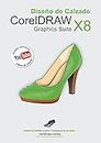 Diseño de Calzado con CorelDRAW X8: Reinventando el Calzado (Spanish Edition)