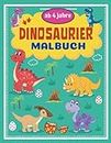 Dinosaurier Malbuch ab 4 Jahre: Das Dino Malbuch für Mädchen und Jungen ab 4 Jahren