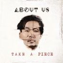 PRE-ORDER About Us - Take A Piece [New CD]