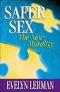 Sexo más seguro: la nueva moralidad de Evelyn Lerman