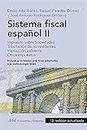 Sistema fiscal español II: Impuesto sobre Sociedades. Tributación de no residentes. Imposición indirecta. Otros impuestos