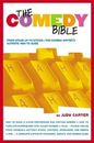 The Comedy Bible: From Stand-up to Sitcom--The Comedy Writer's Ultimate  - GOOD