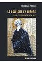 Le soufisme en Europe: Islam, Ésotérisme et New Age