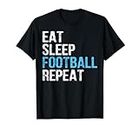 Eat Sleep Football Repeat Funny Football T-Shirt