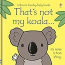 That's Not My Koala