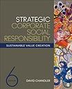 Strategic Corporate Social Responsibility: Sustainable Value Creation