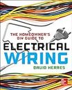 The Homeowner's Diy Guide to Electrical Wiring (ELECTRONICS)
