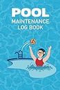 Pool Maintenance Log Book