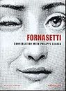Fornasetti: A Conversation between Philippe Starck and Barnaba Fornasetti