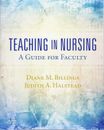 Teaching in Nursing: A Guide for Faculty Paperback