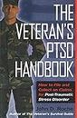 The Veteran's Ptsd Handbook: How to File And Collect on Claims for Post-traumatic Stress Disorder