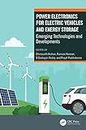 Power Electronics for Electric Vehicles and Energy Storage